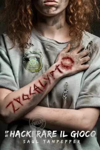 Copertina dell'ebook Hackerare il gioco: Sopravvivere all'apocalisse zombie (ZPOCALYPTO - Una serie dal mondo di GAMELAND Vol. 1)