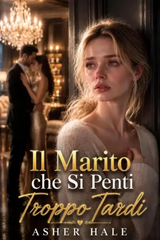 Copertina dell'ebook Il Marito che Si Pentì Troppo Tardi: Un Tradimento, Seconda Occasione, Matrimonio Finto in Crisi - Un Romance di Supplica (Mogli Ombra dal Cuore Spezzato)