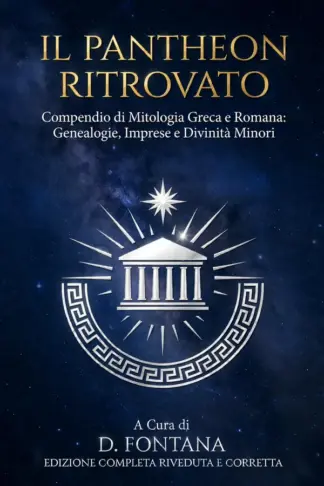 Copertina dell'ebook IL PANTHEON RITROVATO: Compendio di Mitologia Greca e Romana