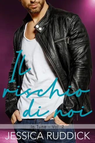 Copertina dell'ebook Il rischio di noi (In Tune Vol. 2)