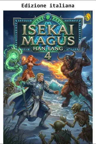 Copertina dell'ebook Isekai Magus 4 (Il mondo fantasy di Nordan)