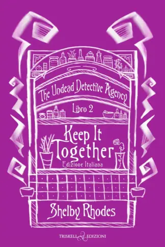 Copertina dell'ebook Keep it together: Edizione italiana (The Undead Detective Agency Vol. 2)