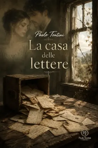 Copertina dell'ebook La casa delle lettere (Paolo Tontini Collection - Romanzi)