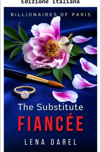 Copertina dell'ebook La fidanzata sostituta (Miliardari di Parigi)