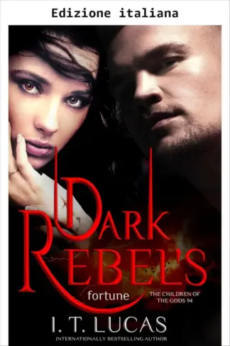 Copertina dell'ebook La fortuna della ribelle oscura (I figli degli dei: Romance paranormale Vol. 94)