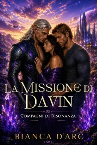 Copertina dell'ebook La missione di Davin (Compagni di Risonanza Vol. 2)