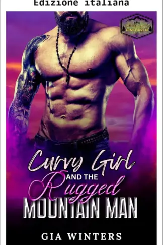 Copertina dell'ebook La ragazza formosa e il rude montanaro (Ragazze formose di Pinehaven Vol. 3)