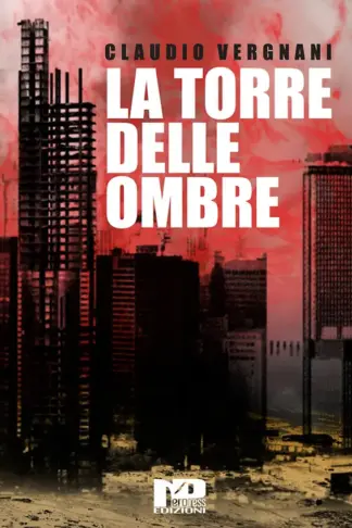 Copertina dell'ebook La Torre delle Ombre (Tutti i Libri di Claudio Vergnani)