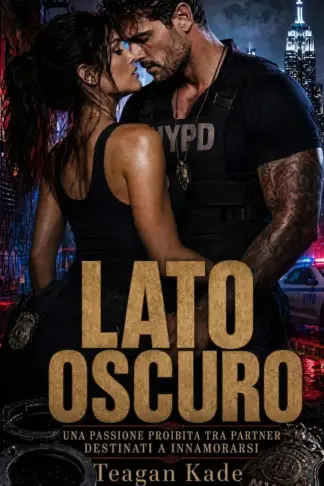 Copertina dell'ebook Lato Oscuro: Una passione proibita tra partner destinati a innamorarsi (I fratelli Beckett Vol. 4)