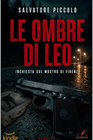 Copertina dell'ebook Le ombre di Leo: Indagine sul Mostro di Firenze