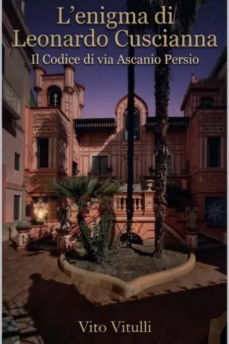 Copertina dell'ebook L'enigma di Leonardo Cuscianna: Il Codice di via Ascanio Persio