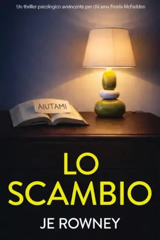 Copertina dell'ebook Lo scambio: Un thriller psicologico avvincente per chi ama Freida McFadden