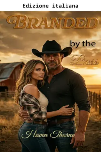 Copertina dell'ebook Marchiata dal boss (Hard Country: romance contemporaneo piccante ed emotivamente intenso, a lenta combustione, ambientato in un evocativo ranch)