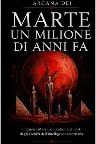 Copertina dell'ebook Marte un milione di anni fa: Il dossier Mars Exploration del 1984 (ARCANA DEI)