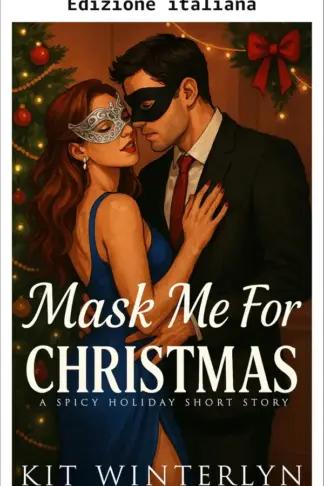 Copertina dell'ebook Mascherami per Natale (Romance di Natale)