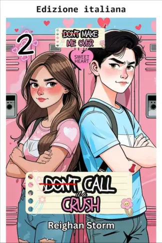 Copertina dell'ebook Non chiamarla cotta (Serie Innamorati, Libro 2) (La serie Non cambiarmi)