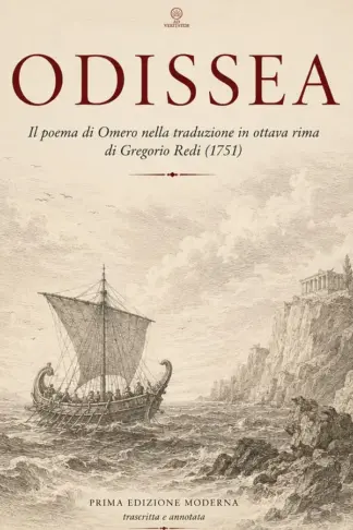 Copertina dell'ebook Odissea (Prima edizione trascritta e annotata): Il poema di Omero nella traduzione in ottava rima di Gregorio Redi (1751), con introduzioni e note (Ad alta voce Vol. 2)