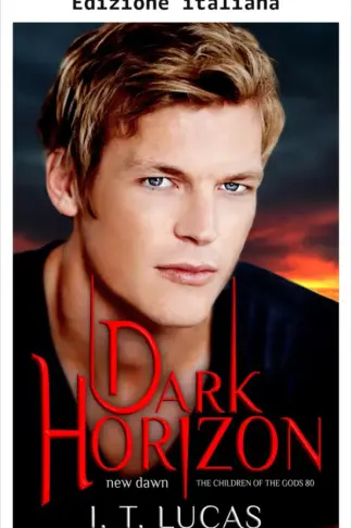 Copertina dell'ebook Orizzonte oscuro nuova alba (I figli degli dei: Romance paranormale Vol. 80)