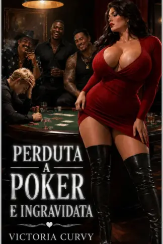 Copertina dell'ebook Perduta a poker e ingravidata (Racconti Cuckold Cleanup)