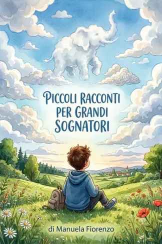 Copertina dell'ebook PICCOLI RACCONTI PER GRANDI SOGNATORI