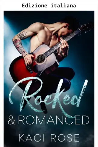 Copertina dell'ebook Rock & romance (Kaci Rose collezioni romance piccanti)