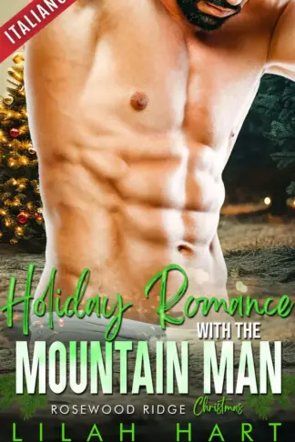 Copertina dell'ebook Romance natalizio con l'uomo della montagna (Natale a Rosewood Ridge)