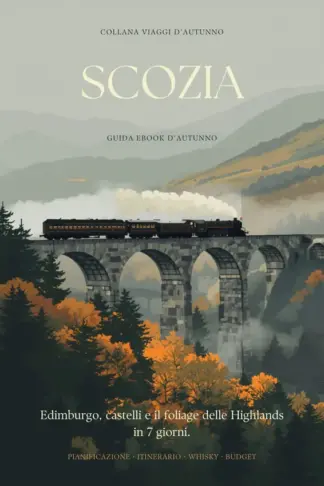 Copertina dell'ebook Scozia: guida eBook d'Autunno - Edimburgo gotica, castelli storici e il fascino delle Highlands in 7 giorni (Viaggi d'Autunno · Edizione 2026 Vol. 2)