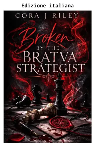 Copertina dell'ebook Spezzata dallo stratega della Bratva (La Bratva Sorokin Vol. 2)
