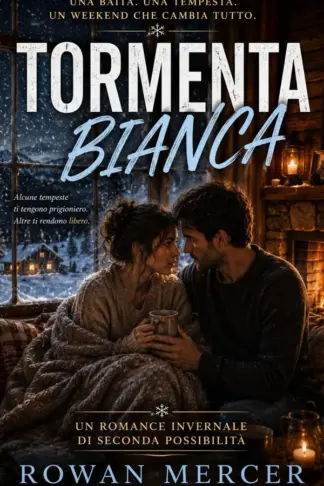 Copertina dell'ebook Tormenta bianca - Un romance invernale di seconda possibilità
