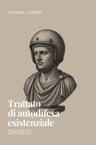Copertina dell'ebook Trattato di autodifesa esistenziale: Riflessioni ragionevoli per tempi irragionevoli