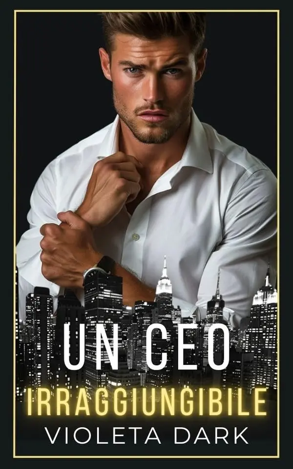 Copertina dell'ebook Un CEO Irraggiungibile: Romance spicy con differenza d'età per adulti (I Falchi di Wall Street Vol. 4)