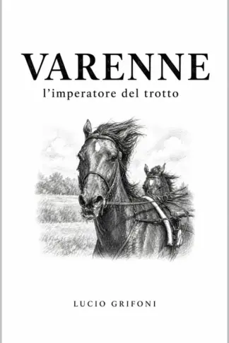 Copertina dell'ebook Varenne: l'imperatore del trotto
