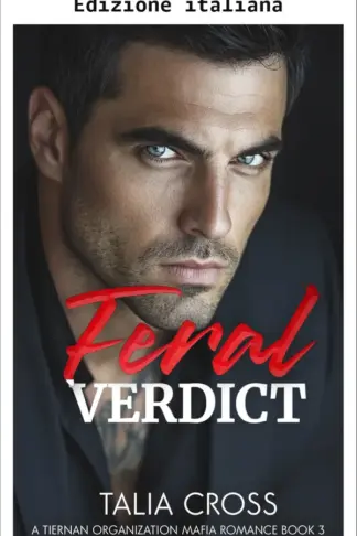 Copertina dell'ebook Verdetto selvaggio (Serie dark romance mafia dell'organizzazione Tiernan Vol. 3)