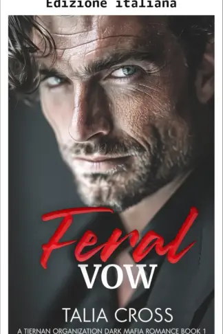 Copertina dell'ebook Voto selvaggio (Serie dark romance mafia dell'organizzazione Tiernan Vol. 1)