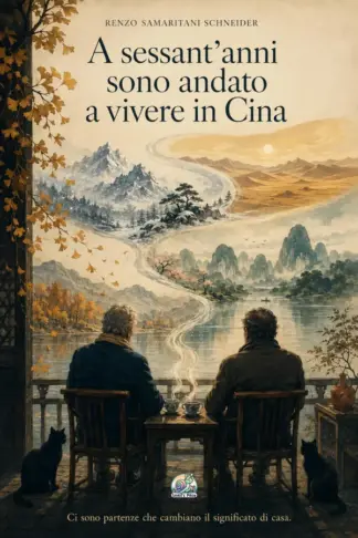 Copertina dell'ebook A sessant'anni sono andato a vivere in Cina: Quattro stagioni, sedici luoghi e il viaggio più lungo della mia vita (Snail's Pace Edition)