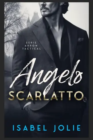 Copertina dell'ebook Angelo Scarlatto (Serie Arrow Tactical Vol. 8)