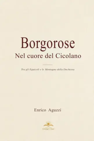 Copertina dell'ebook Borgorose: Nel cuore del Cicolano (I borghi della sabina)