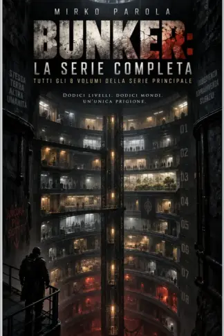 Copertina dell'ebook Bunker - La Serie Completa: Tutti gli 8 volumi della serie principale