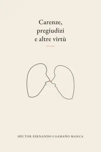 Copertina dell'ebook Carenze, pregiudizi e altre virtù