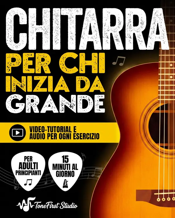 Copertina dell'ebook Chitarra per Chi Inizia da Grande: Dal Primo Accordo a suonare Brani Famosi in 15 Minuti al Giorno anche se parti da zero. Con Video-Tutorial per Brani e Esercizi