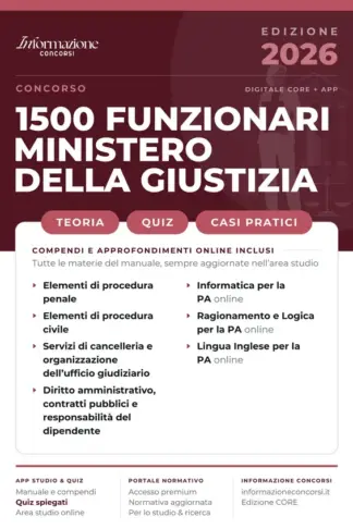 Copertina dell'ebook CONCORSO 1500 FUNZIONARI MINISTERO DELLA GIUSTIZIA | CORE: Manuale Essenziale. Incluso Kit Preparazione Concorso Online: Accesso ai Compendi Digitali e App Simulazioni con Quiz Spiegati