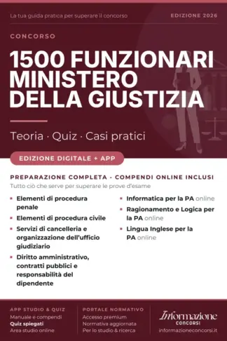 Copertina dell'ebook CONCORSO 1500 FUNZIONARI MINISTERO DELLA GIUSTIZIA: Manuale Completo. Incluso Kit Preparazione Concorso Online: Accesso ai Compendi Digitali e App Simulazioni con Quiz Spiegati