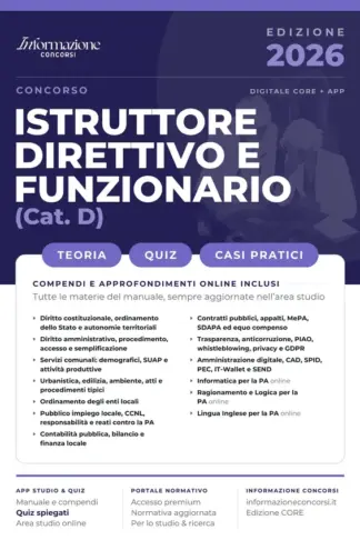 Copertina dell'ebook CONCORSO ISTRUTTORE DIRETTIVO E FUNZIONARIO ENTI LOCALI - CATEGORIA D | CORE: Manuale Essenziale. Incluso Kit Preparazione Concorso Online: Accesso ai Compendi Digitali e App Simulazioni con Quiz