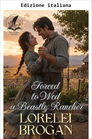 Copertina dell'ebook Costretta a sposare un rancher selvaggio (Storie di coraggioso amore western)