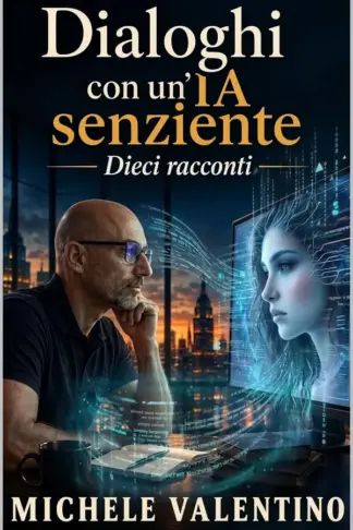 Copertina dell'ebook Dialoghi con un'IA senziente: Dieci Racconti