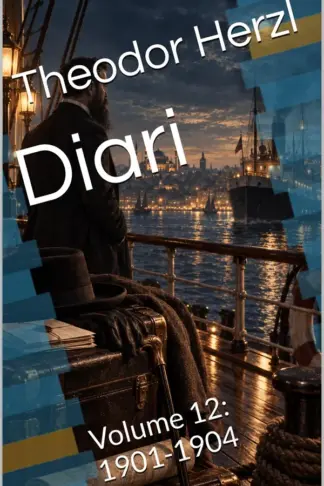 Copertina dell'ebook Diari: Volume 12: 1901-1904 (Opere complete di Theodor Herzl Vol. 16)