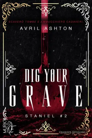 Copertina dell'ebook Dig your grave - Edizione Italiana (Staniel serie Vol. 2)
