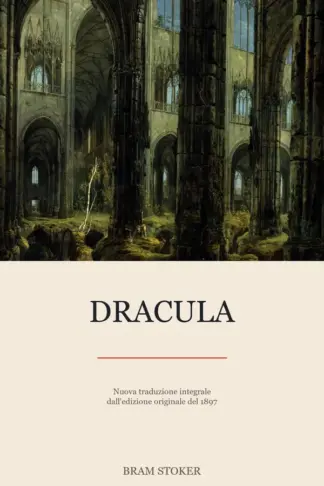 Copertina dell'ebook Dracula: Nuova traduzione integrale dall'edizione originale del 1897 (Translated)