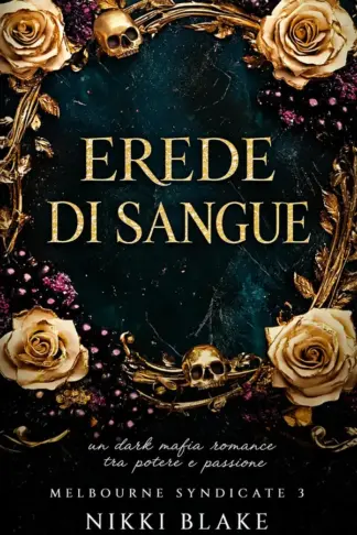 Copertina dell'ebook Erede di sangue (Sindacato di Melbourne Vol. 3)