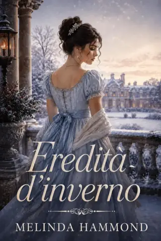 Copertina dell'ebook Eredità d'inverno: Un romanzo d'amore Regency